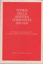 Storia della Sinistra Comunista 1919-1920 Dal congresso di Bologna del PSI al secondo congresso dell'Internazionale Comunista