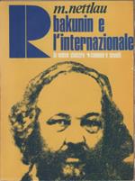 Bakunin e l'Internazionale in Italia dal 1864 Al 1872 - M. Nettlau