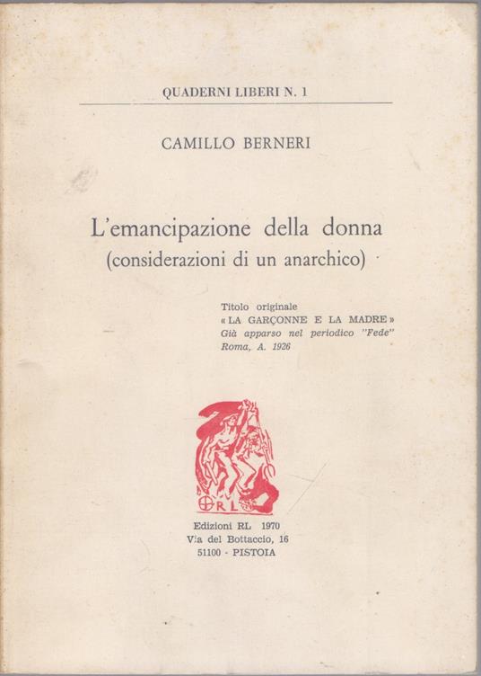 L' emancipazione della donna ( considerazioni di un anarchico) - Camillo Berneri - Camillo Berneri - copertina
