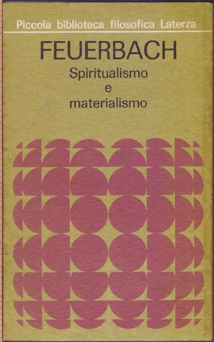 Spiritualismo e materialismo - Ludwig Feuerbach - Ludwig Feuerbach - copertina