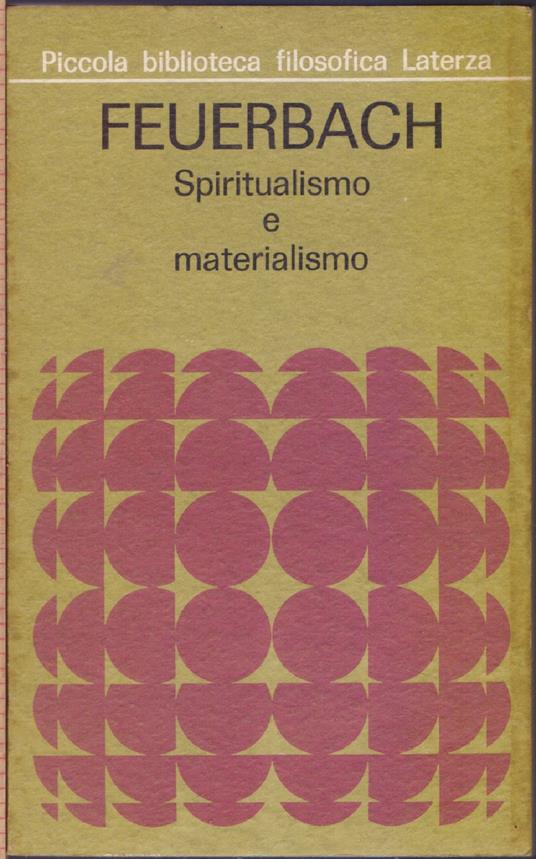 Spiritualismo e materialismo - Ludwig Feuerbach - Ludwig Feuerbach - copertina