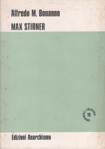 Max Stirner - Alfredo M. Bonanno - Alfredo M. Bonanno - copertina