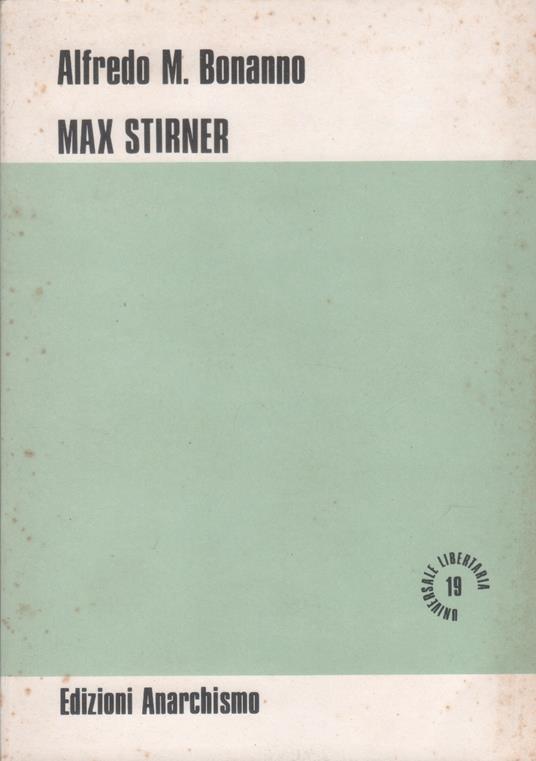 Max Stirner - Alfredo M. Bonanno - Alfredo M. Bonanno - copertina
