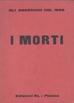 I morti. Gli anarchici del 1899