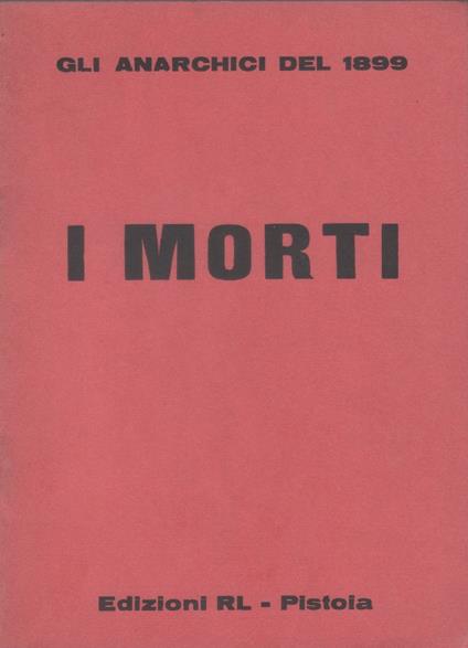 I morti. Gli anarchici del 1899 - Anonimo calalabrese - copertina
