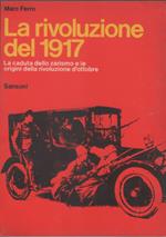 La rivoluzione del 1917 - Marc Ferro