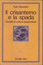 Il crisantemo e la spada. Modelli di cultura giapponese - Ruth Benedict
