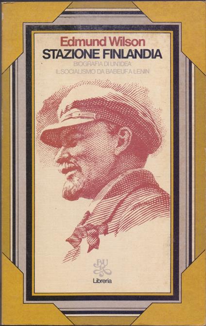 Stazione Finlandia, Biografia di un'idea, Il socialismo da Babeuf a Lenin - Edmund Wilson - copertina