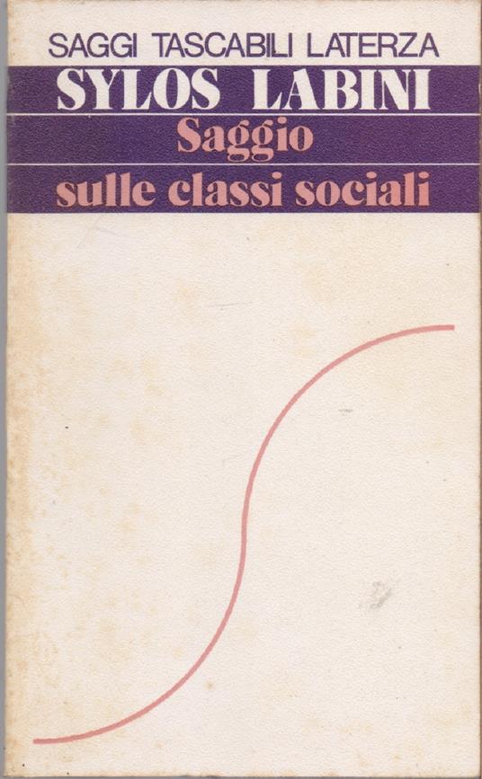 Saggio sulle classi sociali - Sylos Labini - Sylos Labini - copertina