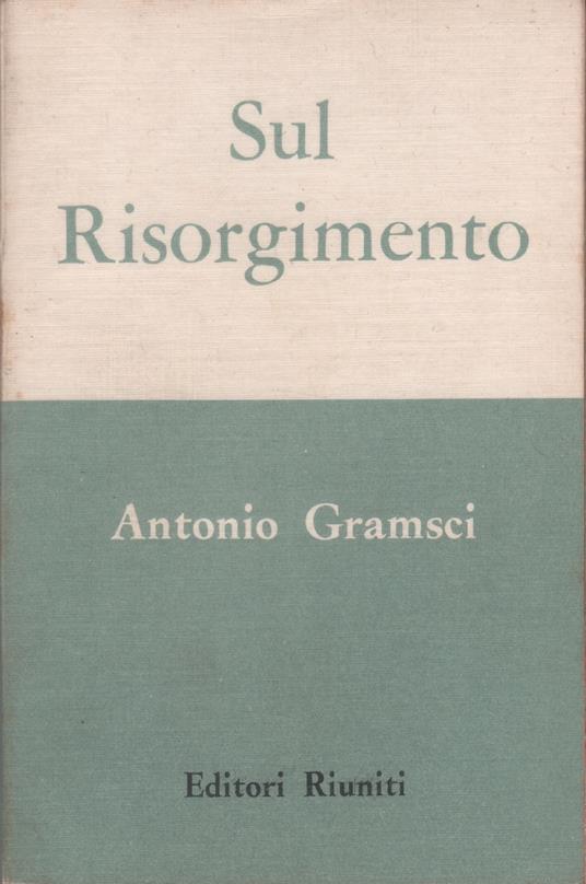 Sul Risorgimento - Antonio Gramsci - Antonio Gramsci - copertina