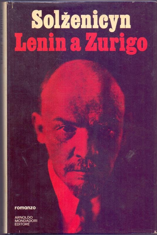 Lenin a Zurigo - Aleksandr Solzenicyn - Aleksandr Solzenicyn - copertina