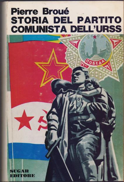 Storia del Partito comnista del'URSS - Pierre Brouè - Pierre Broué - copertina