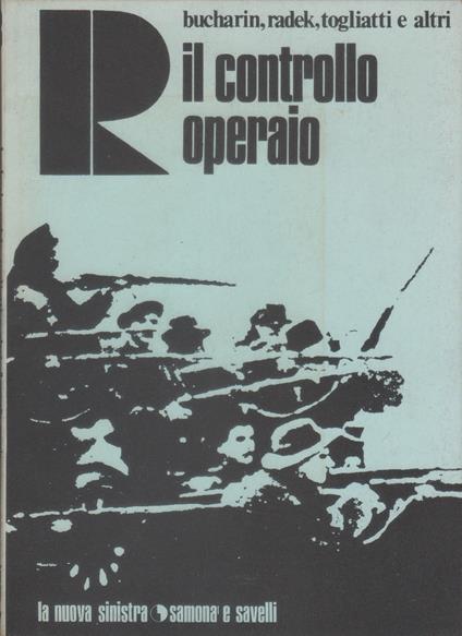 Il controllo operaio – Bucharin, Radek, Togliatti e altri - copertina