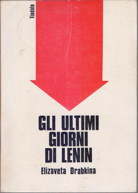 Gli ultimi giorni di Lenin - Elizaveta Drabkina - Elizaveta Drabkina - copertina