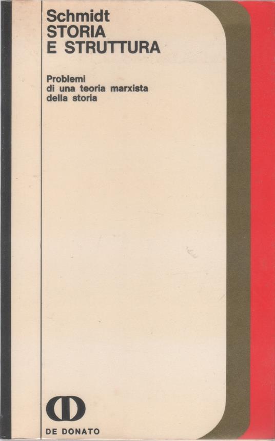 Storia e struttura - Alfred Schmidt - Alfred Schmidt - copertina