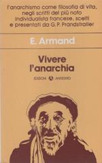 Vivere l'anarchia - Émile Armand