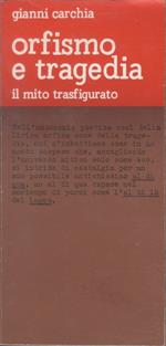 Orfismo e tragedia - Gianni Carchia