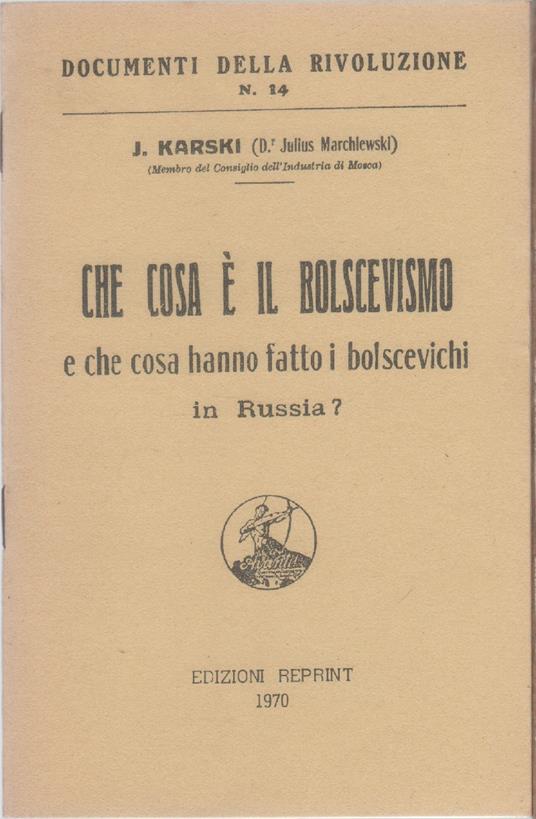 Che cosa è il bolscevismo e che cosa hanno fatto i bolscevichi in Russia? - copertina