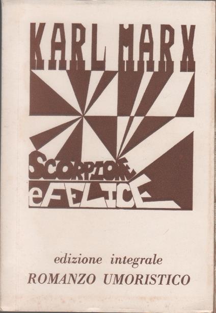 Scorpione e felice. Romanzo umoristico - Karl Marx. Edizione integrale - Karl Marx - copertina