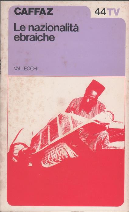 Le nazionalita' ebraiche - Ugo Caffaz - Ugo Caffaz - copertina