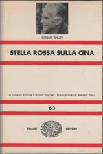 Stella rossa sulla Cina - Edgar Snow