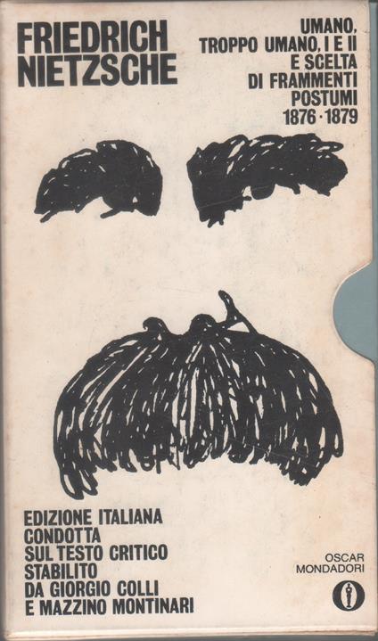 Umano e troppo umano - Vol. I - II. Scelta di frammenti postumi 1876 - 1879 - Friedrich Nietzsche - copertina