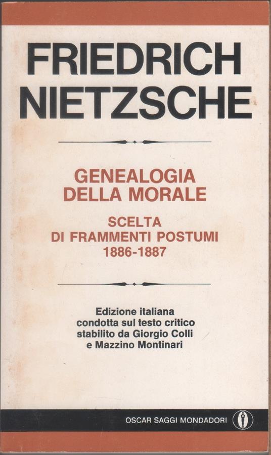 Genealogia della morale e scelta di frammenti postumi (1886-1887) - Friedrich Nietzsche - copertina