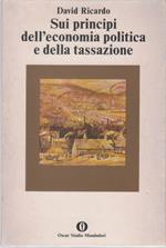 Sui principi dell'economia politica e della tassazione. Saggio sull'influenza di un basso prezzo del grano sui profitti del capitale