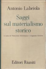 Saggi sul materialismo storico - Antonio Labriola