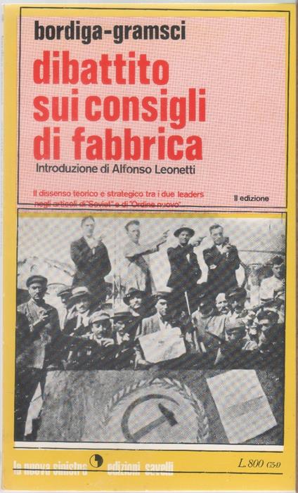 Dibattito sui consigli di fabbrica - A. Bordiga, A. Gramsci - copertina