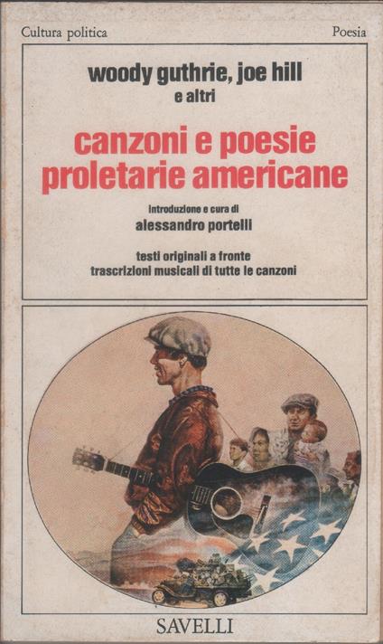 Canzoni e poesie proletarie americane - W. Guthrie, J. Hill e altri - copertina
