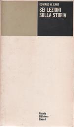 Sei lezioni sulla storia - Edward H. Carr