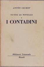Tutte le novelle. I contadini - ( 1068 - 1070 - B.U.R.) - Anton Cechov