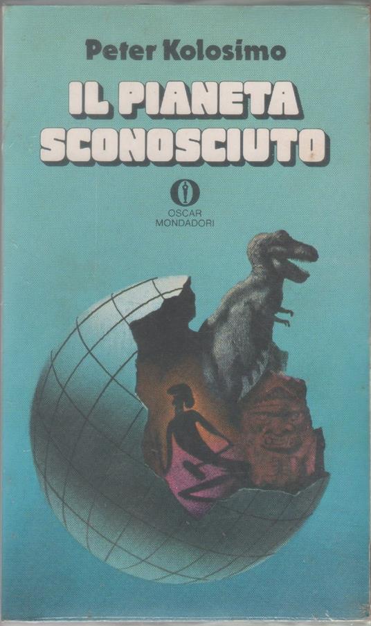 Il pianeta sconosciuto - Peter Kolosimo - Peter Kolosimo - copertina