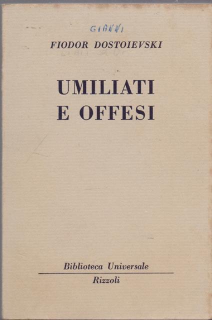 Umiliati e offesi ( 939 - 943 B.U.R.) - Fiodor Dostoievski - Fëdor Dostoevskij - copertina
