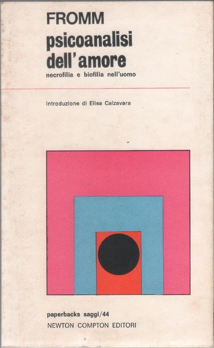 Psicoanalisi dell'amore - Erich Fromm - Erich Fromm - copertina