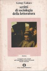 Scritti di sociologia della letteratura - Gyorgy Lukacs