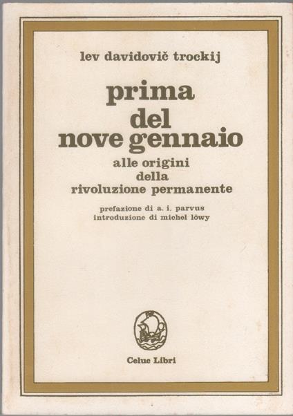 Prima del nove gennaio. Alle origini della rivoluzione permanente - Lev Trotskij - Lev Trotsky - copertina