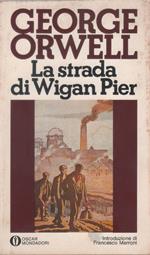 La strada di Wigan Pier - George Orwell