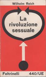 La rivoluzione sessuale - Wilhelm Reich