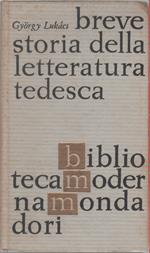 Breve storia della letteratura tedesca - Gyorgy Lukàcs