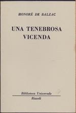 Una tenebrosa vicenda (816-818 B.U.R.) - Honorè de Balzac