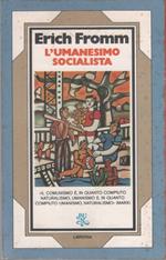 L' umanesimo socialista- Erich Fromm