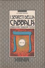 I segreti della Cabbalà. Storia di una tradizione mistica - Alessandro Nangeroni