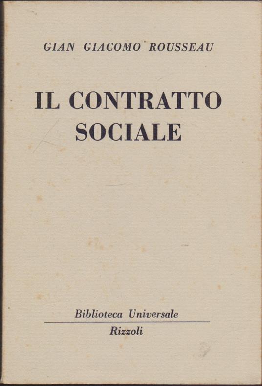 Il contratto sociale (1815-1816 B.U.R.) - Gian Giacomo Rousseau - Jean-Jacques Rousseau - copertina