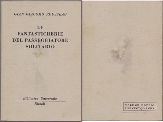 Le fantasticherie del passeggiatore solitario (1205-1206 B.U.R.) - Gian Giacomo Rousseau - Jean-Jacques Rousseau - copertina