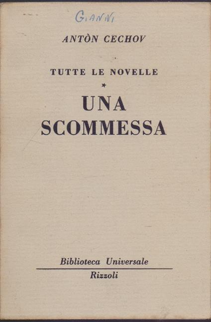 Una scommessa Tutte le novelle (622-623 B.U.R.) - Anton Cechov - Anton Cechov - copertina