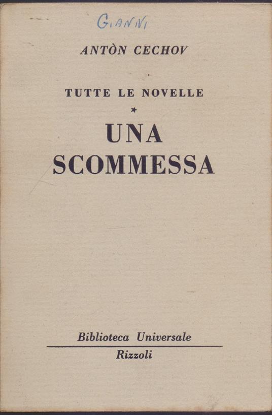 Una scommessa Tutte le novelle (622-623 B.U.R.) - Anton Cechov - Anton Cechov - copertina