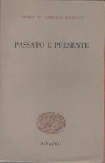 Passato e presente - Antonio Gramsci