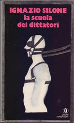 La scuola dei dittatori - Ignazio Silone